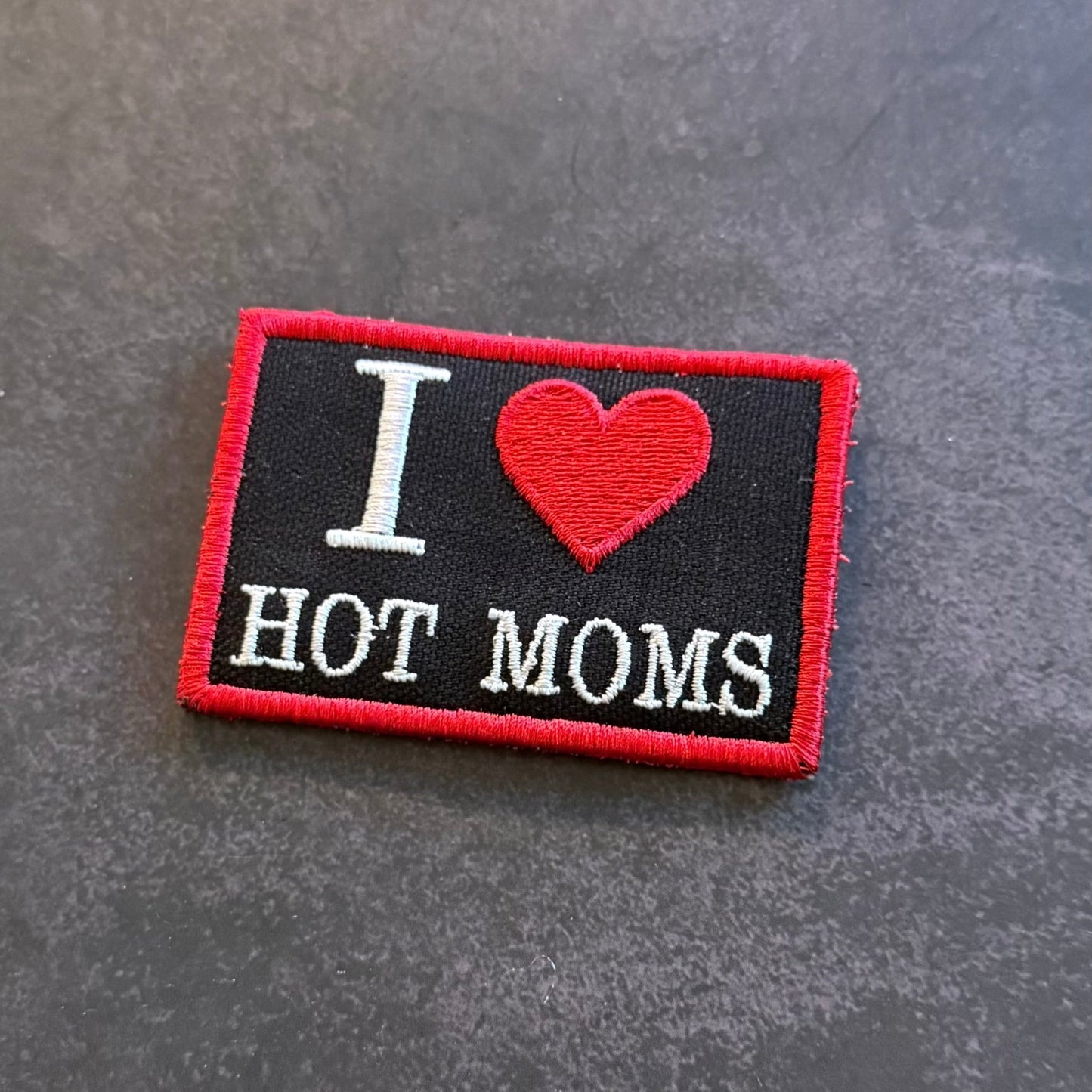 I Love Hot Moms MILFS Funny Morale Patch, 2x3" | Made in USA | VELCRO® Brand Hook Backing - LoneStar Adhesive