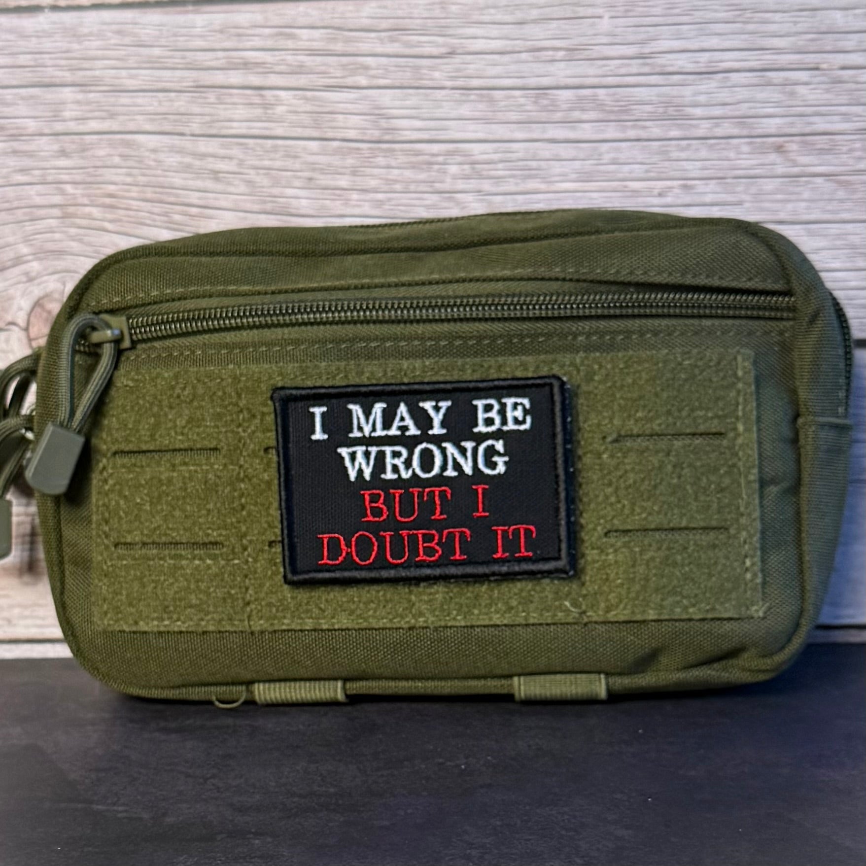 I May Be Wrong But I Doubt It Funny Morale Patch, 2x3" | Made in USA | VELCRO® Brand Hook Backing - LoneStar Adhesive