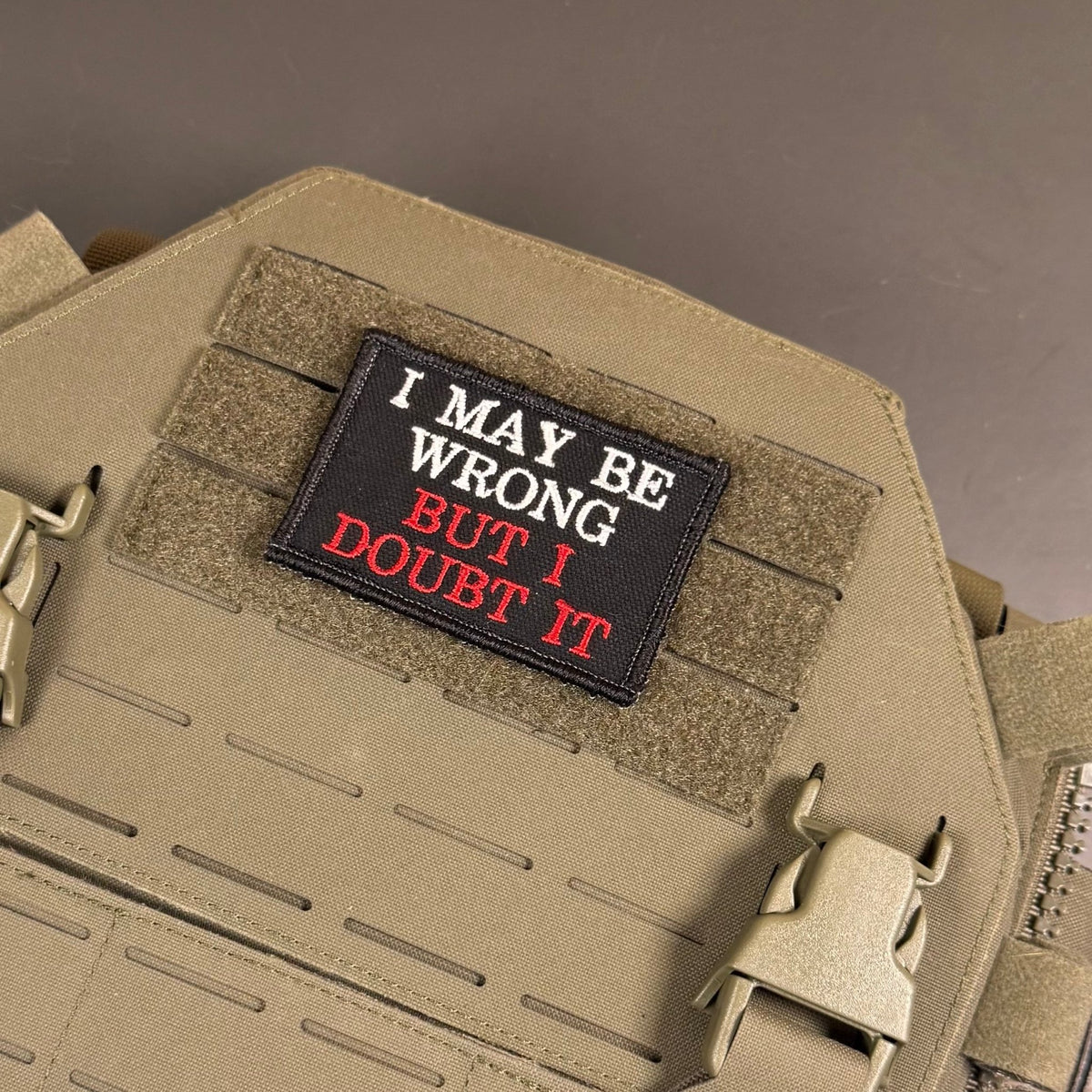 I May Be Wrong But I Doubt It Funny Morale Patch, 2x3" | Made in USA | VELCRO® Brand Hook Backing - LoneStar Adhesive