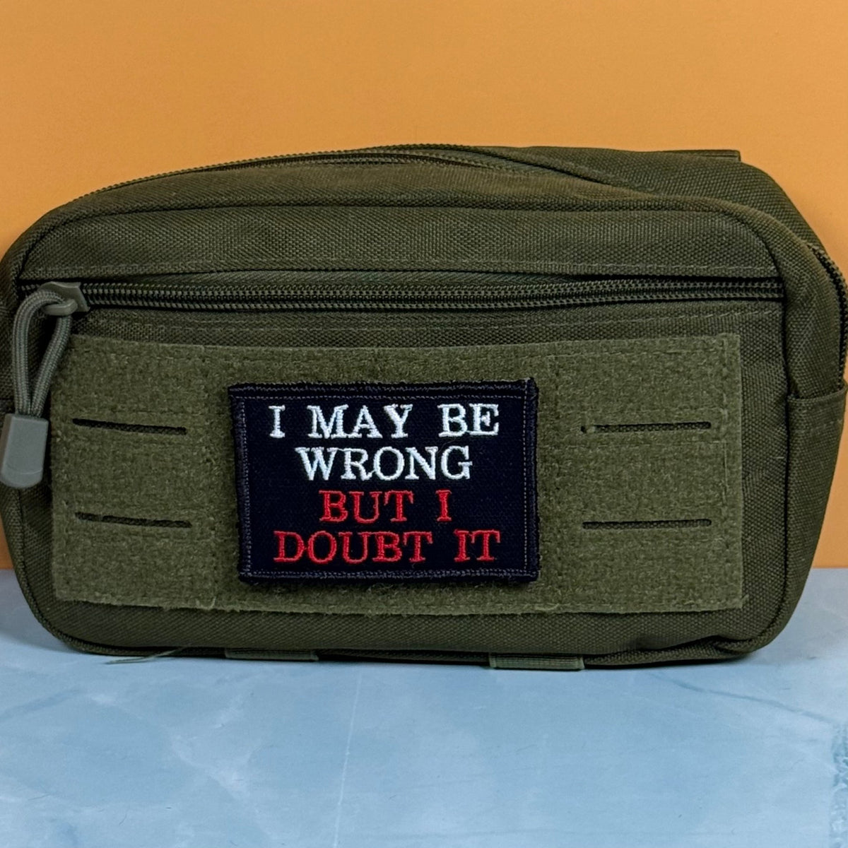 I May Be Wrong But I Doubt It Funny Morale Patch, 2x3" | Made in USA | VELCRO® Brand Hook Backing - LoneStar Adhesive