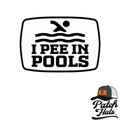 I Pee in Pools Leatherette Patch - LoneStar Adhesive