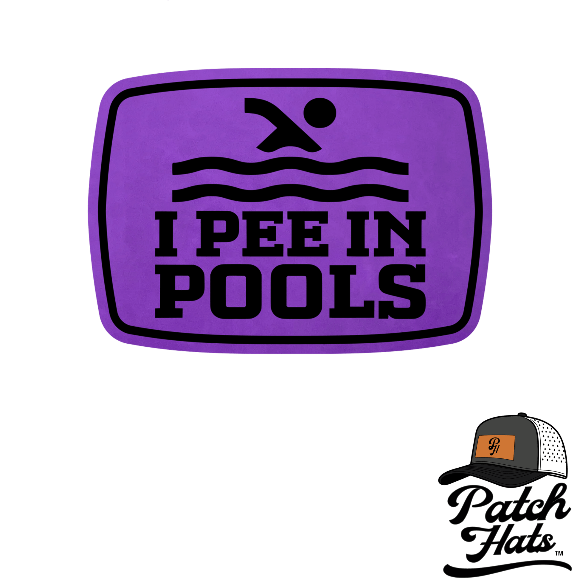I Pee in Pools Leatherette Patch - LoneStar Adhesive