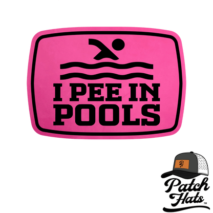 I Pee in Pools Leatherette Patch - LoneStar Adhesive