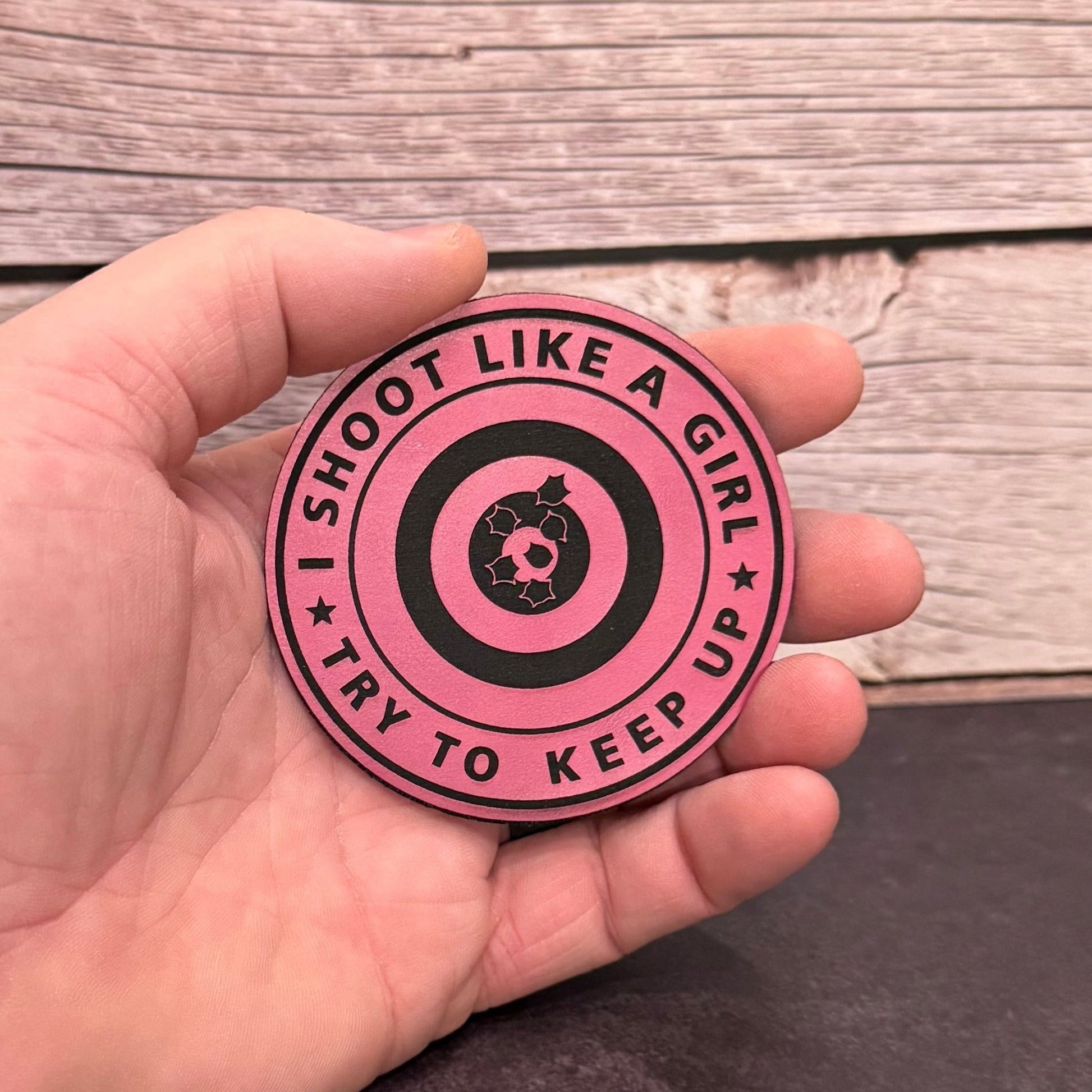 I Shoot Like A Girl Funny Morale Patch 3" Round Hook & Loop | Made in USA - LoneStar Adhesive