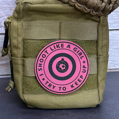 I Shoot Like A Girl Funny Morale Patch 3" Round Hook & Loop | Made in USA - LoneStar Adhesive