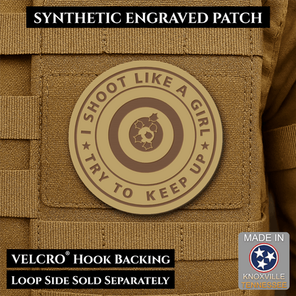 I Shoot Like A Girl Funny Morale Patch, 3" Round | Made in USA | VELCRO® Brand Hook Backing - LoneStar Adhesive