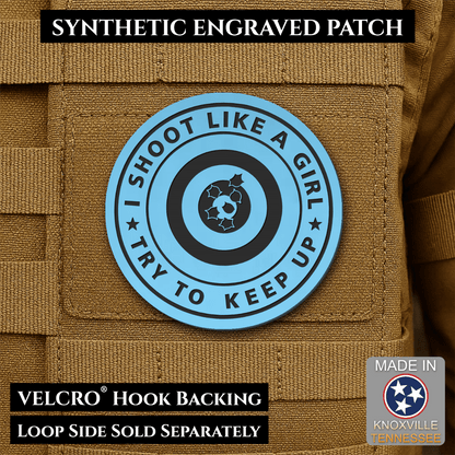 I Shoot Like A Girl Funny Morale Patch, 3" Round | Made in USA | VELCRO® Brand Hook Backing - LoneStar Adhesive