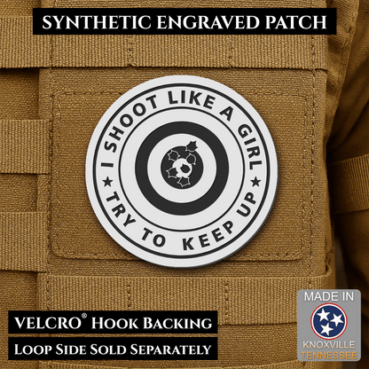 I Shoot Like A Girl Funny Morale Patch, 3" Round | Made in USA | VELCRO® Brand Hook Backing - LoneStar Adhesive