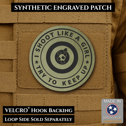 I Shoot Like A Girl Funny Morale Patch, 3" Round | Made in USA | VELCRO® Brand Hook Backing - LoneStar Adhesive