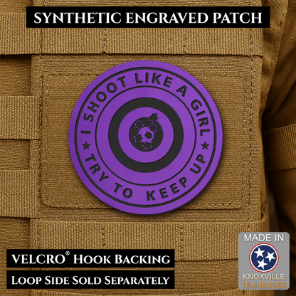 I Shoot Like A Girl Funny Morale Patch, 3" Round | Made in USA | VELCRO® Brand Hook Backing - LoneStar Adhesive