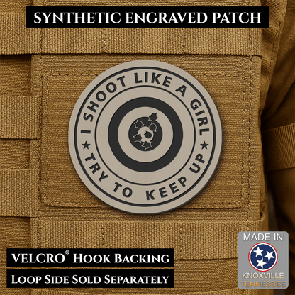 I Shoot Like A Girl Funny Morale Patch, 3" Round | Made in USA | VELCRO® Brand Hook Backing - LoneStar Adhesive