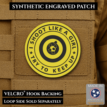 I Shoot Like A Girl Funny Morale Patch, 3" Round | Made in USA | VELCRO® Brand Hook Backing - LoneStar Adhesive
