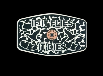 If It Flies It Dies Acrylic Hat Patch with Copper Shell - 2 Pieces - 3 Colors Available - LoneStar Adhesive