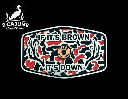 If It's Brown It's Down Acrylic Hat Patch with Copper Shell - 2 Pieces - 3 Colors Available - LoneStar Adhesive