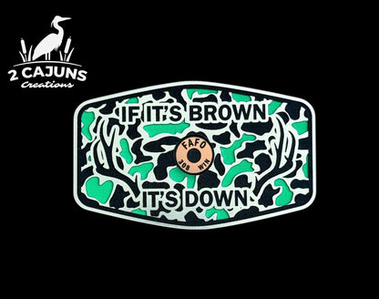 If It's Brown It's Down Acrylic Hat Patch with Copper Shell - 2 Pieces - 3 Colors Available - LoneStar Adhesive