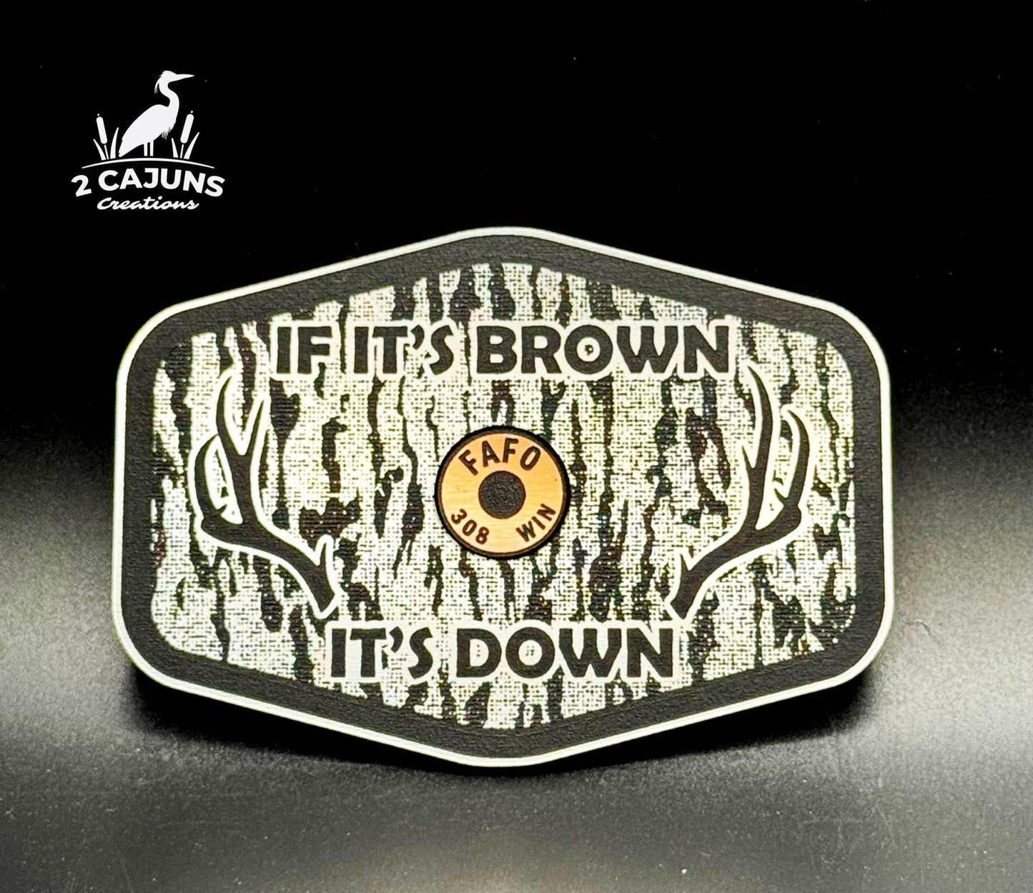 If It's Brown It's Down Acrylic Tree Bark Design Hat Patch with Copper Acrylic Insert FAFO Edition - 2 Pieces - 4 Colors Available - LoneStar Adhesive