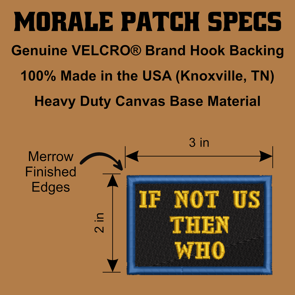 If Not Us Then Who Morale Patch, 2x3" | Made in USA | VELCRO® Brand Hook Backing - LoneStar Adhesive
