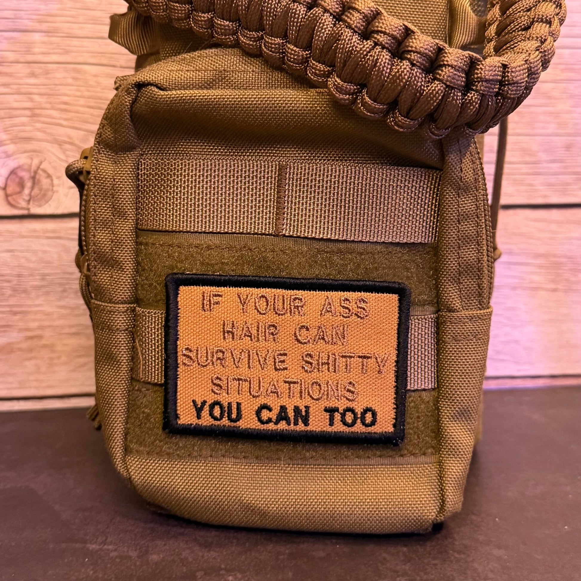 If Your Ass Hair Can Survive Funny Morale Patch | Made in USA | VELCRO® Brand Hook Backing - LoneStar Adhesive