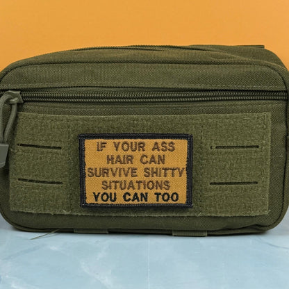 If Your Ass Hair Can Survive Funny Tactical Morale Patch, 2x3" | Made in USA | VELCRO® Brand Hook Backing - LoneStar Adhesive