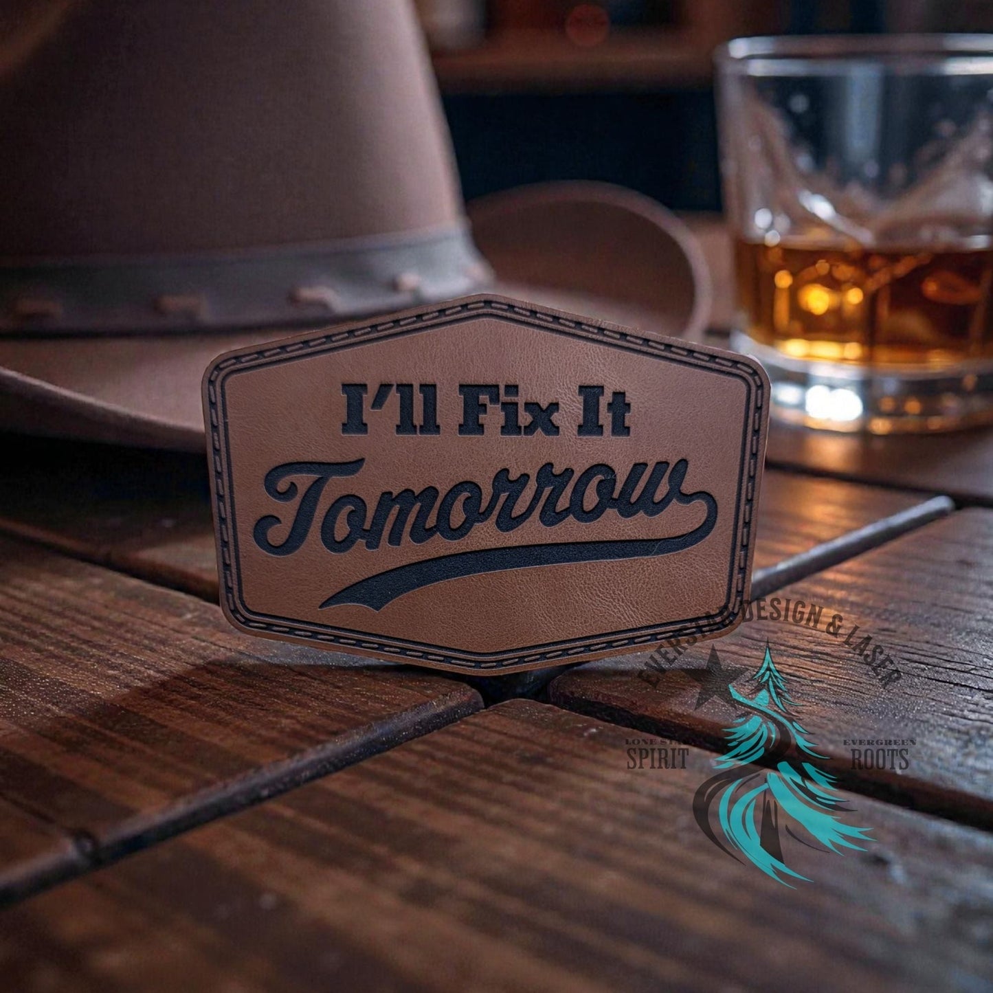 I'll Do it Tomorrow Leather Patch - LoneStar Adhesive