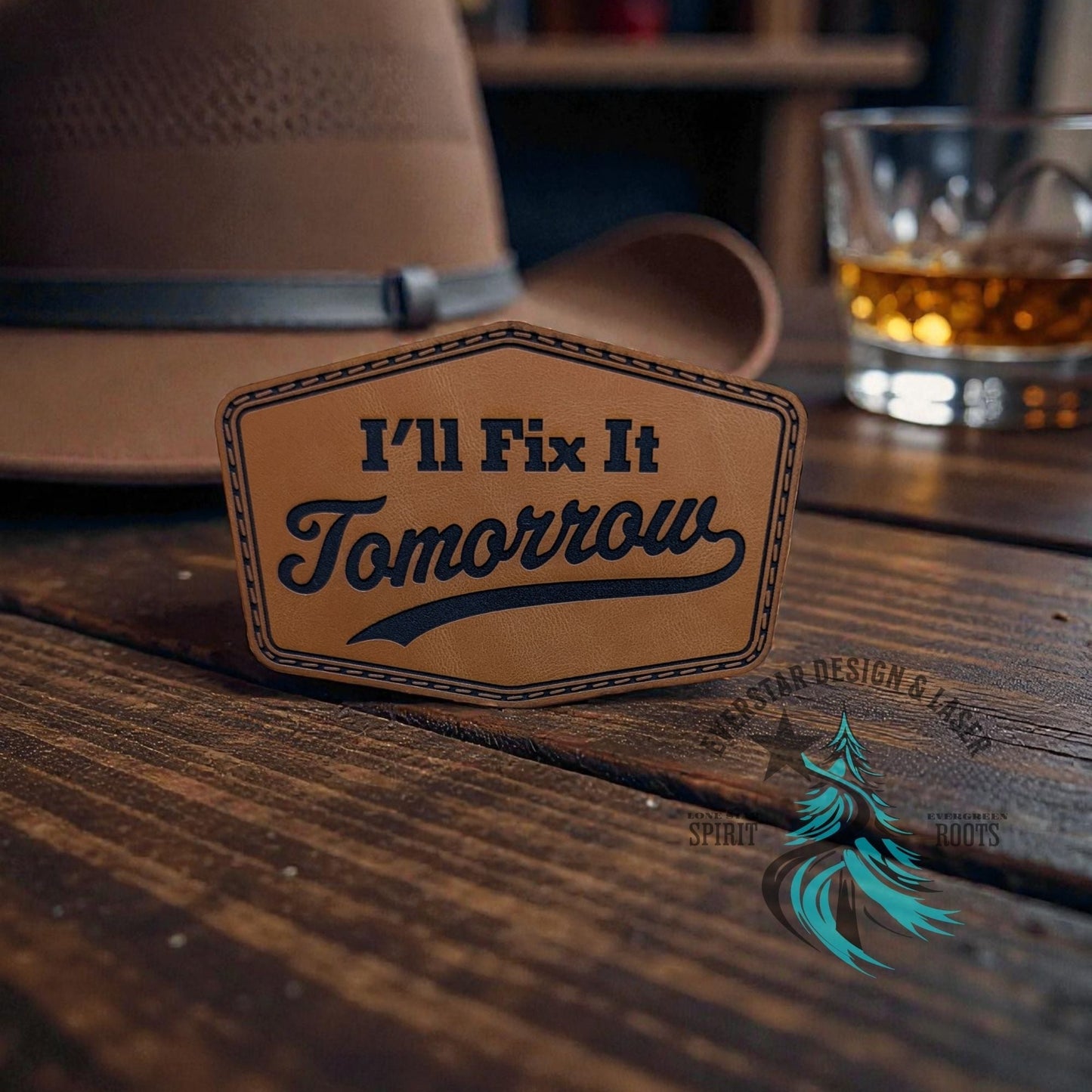 I'll Do it Tomorrow Leather Patch - LoneStar Adhesive