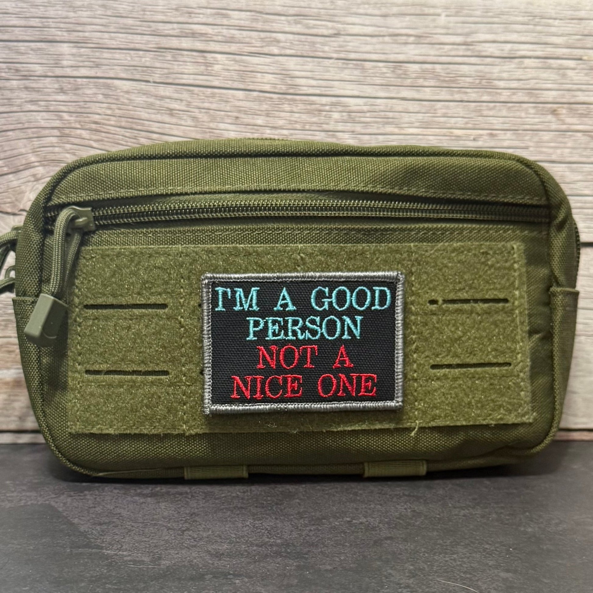 I'm A Good Person, Not A Nice One Funny Morale Patch, 2x3" | Made in USA | VELCRO® Brand Hook Backing - LoneStar Adhesive