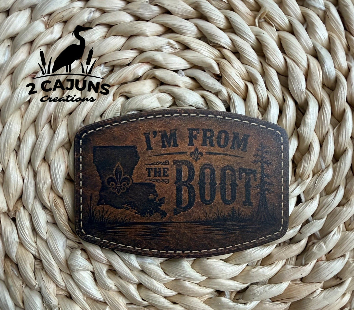 I'm From the Boot Louisiana UV Printed Hat Patch - LoneStar Adhesive