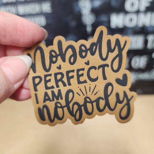 I'm Nobody (Saddle Tan) Engraved Leatherette Hat Patch - MR01 - LoneStar Adhesive