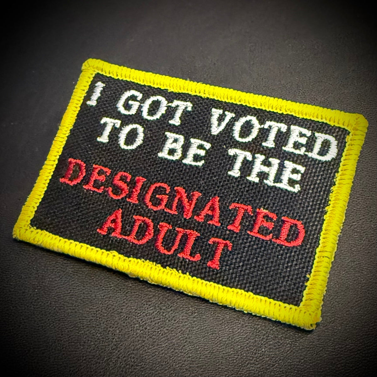 I'm The Designated Adult Funny Embroidered Morale Patch, 2x3" | VELCRO® Brand Hook Backing - #LoneStar Adhesive#