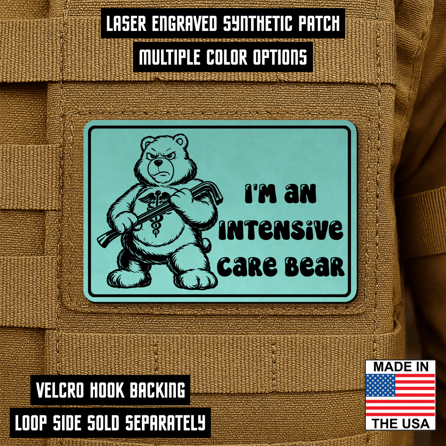 Intensive Care Bear Morale Patch 2"x3" Hook & Loop | Made in USA - LoneStar Adhesive