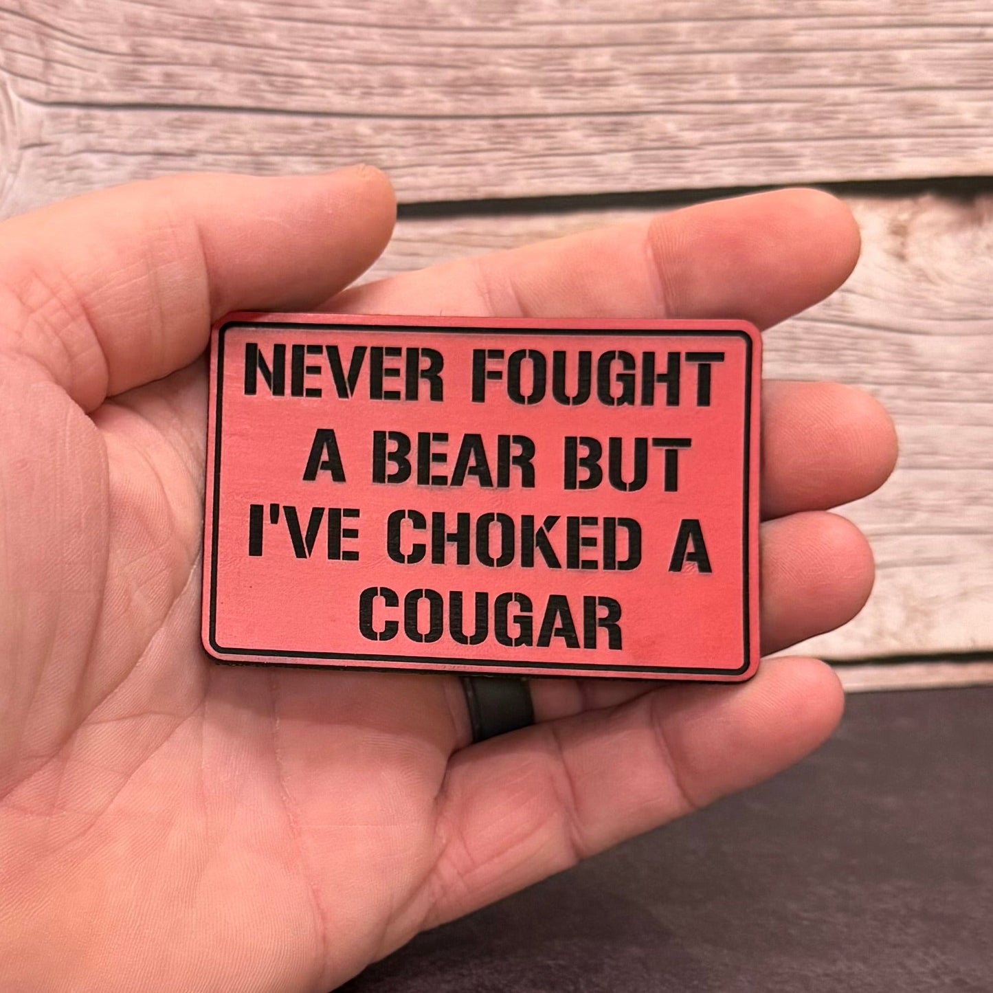 I’ve Choked A Cougar Funny Morale Patch 2"x3" Hook & Loop | Made in USA - LoneStar Adhesive