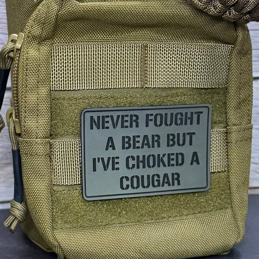 I’ve Choked A Cougar Funny Morale Patch 2"x3" Hook & Loop | Made in USA - LoneStar Adhesive