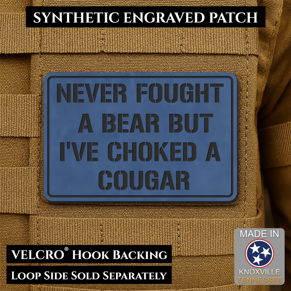 I’ve Choked A Cougar Funny Morale Patch, 2x3" | Made in USA | VELCRO® Brand Hook Backing - LoneStar Adhesive