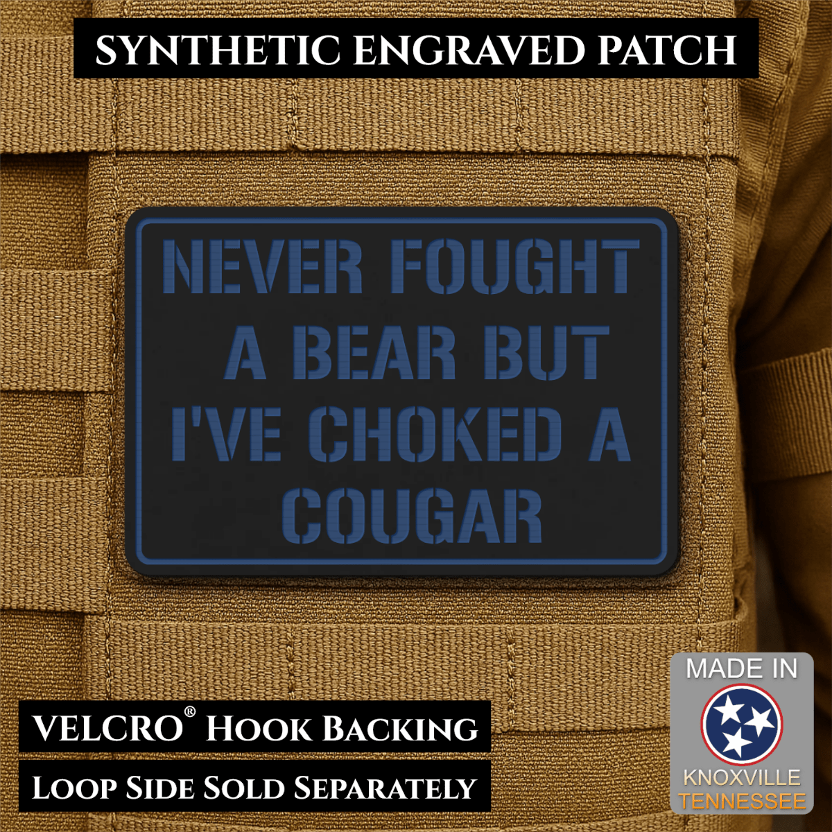 I’ve Choked A Cougar Funny Morale Patch, 2x3" | Made in USA | VELCRO® Brand Hook Backing - LoneStar Adhesive