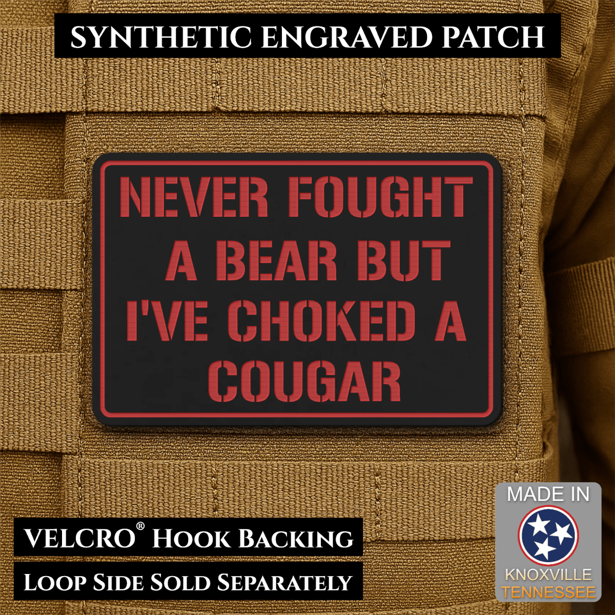 I’ve Choked A Cougar Funny Morale Patch, 2x3" | Made in USA | VELCRO® Brand Hook Backing - LoneStar Adhesive