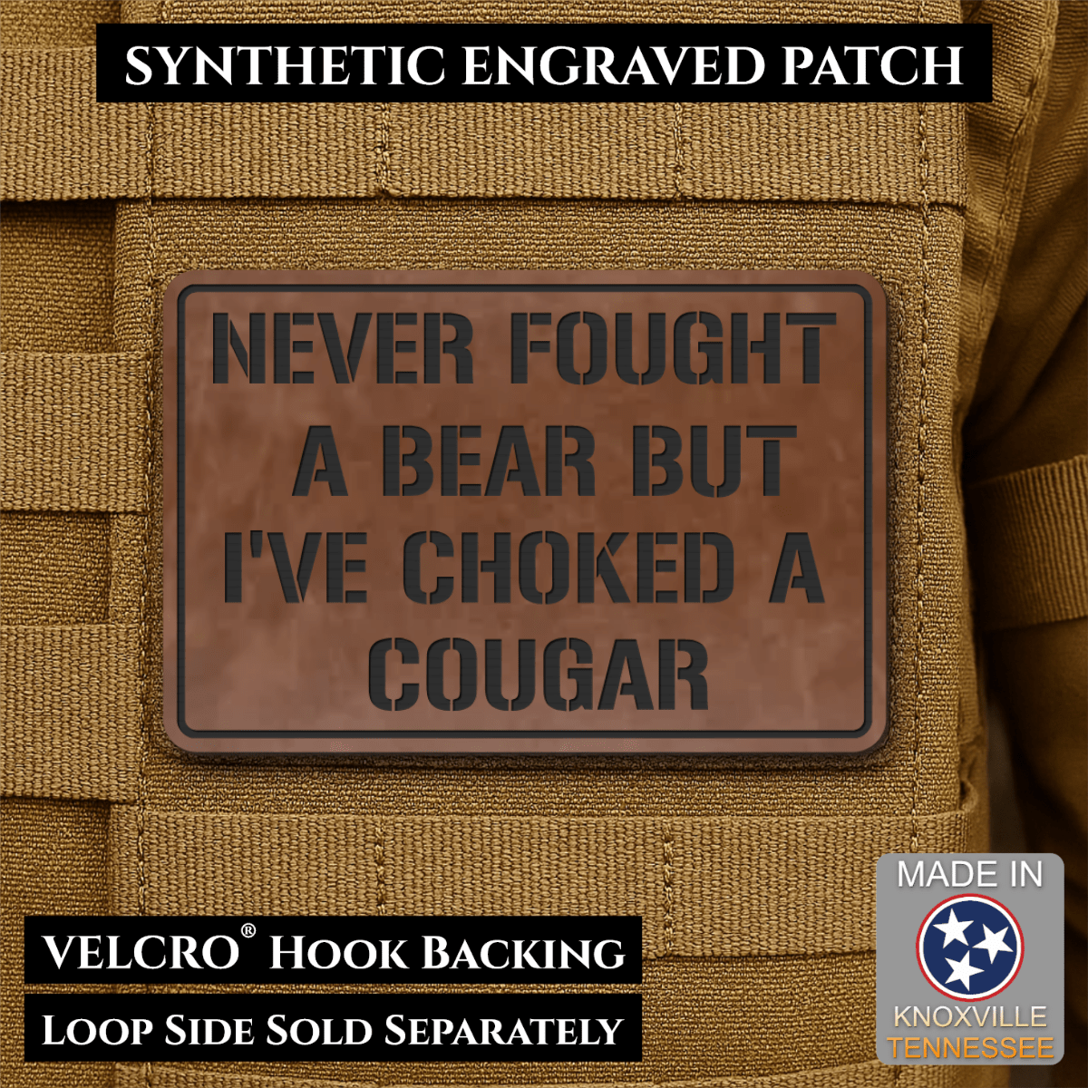 I’ve Choked A Cougar Funny Morale Patch, 2x3" | Made in USA | VELCRO® Brand Hook Backing - LoneStar Adhesive