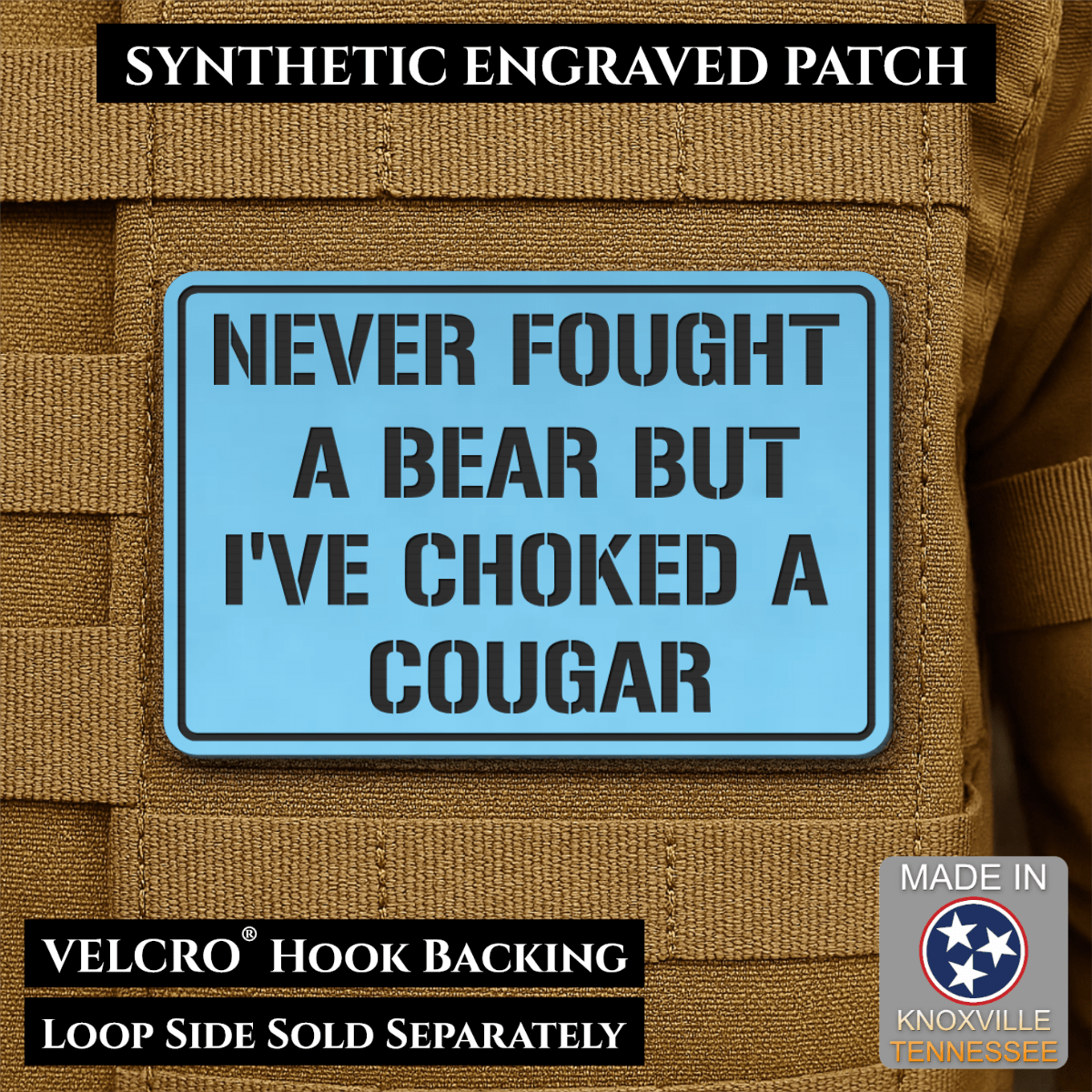 I’ve Choked A Cougar Funny Morale Patch, 2x3" | Made in USA | VELCRO® Brand Hook Backing - LoneStar Adhesive