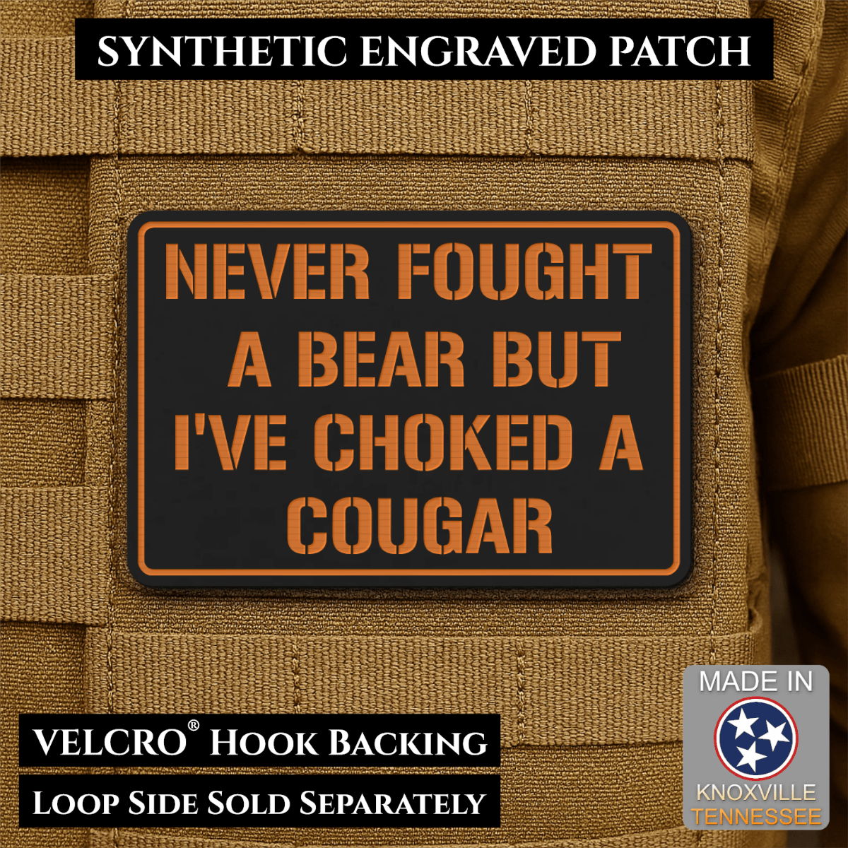 I’ve Choked A Cougar Funny Morale Patch, 2x3" | Made in USA | VELCRO® Brand Hook Backing - LoneStar Adhesive