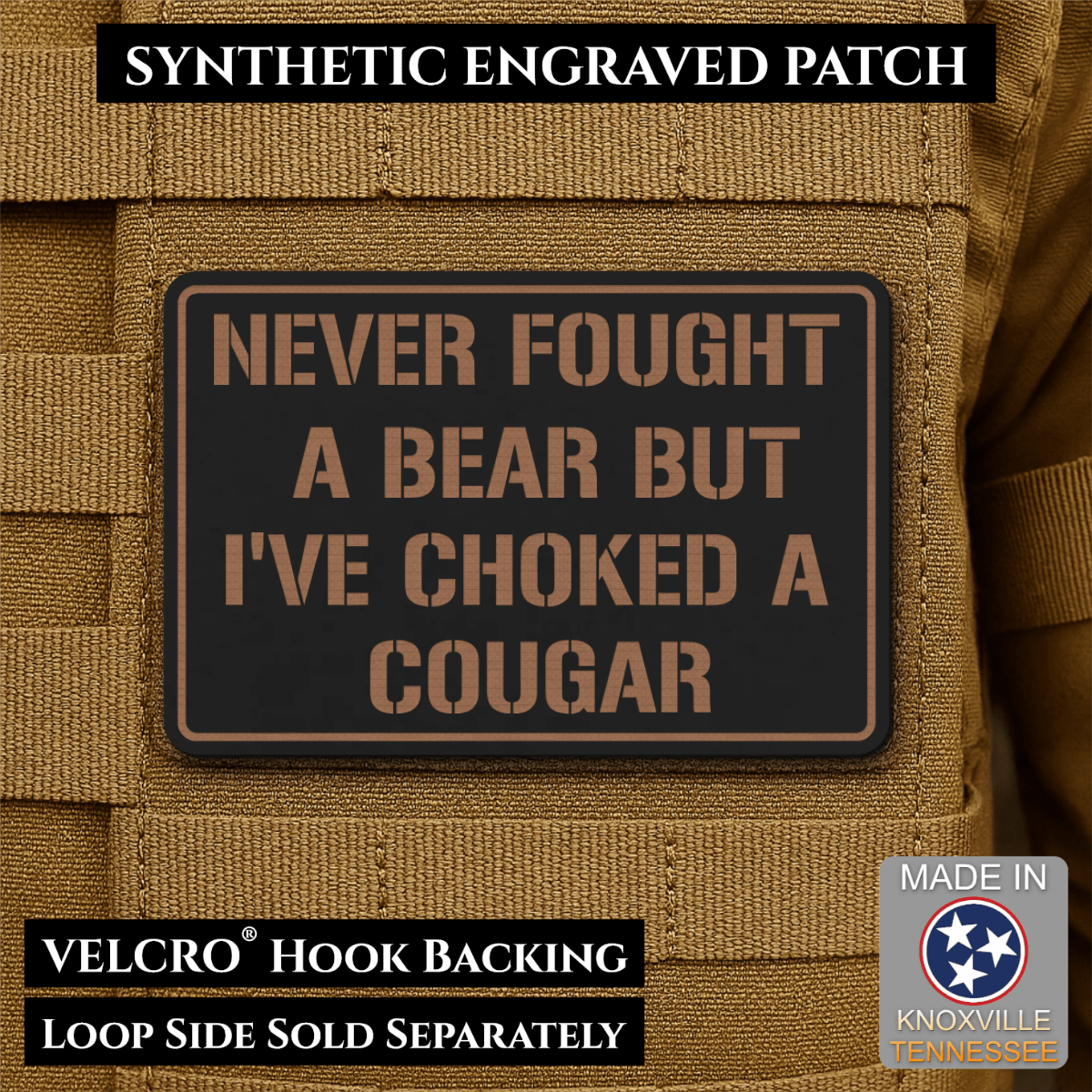 I’ve Choked A Cougar Funny Morale Patch, 2x3" | Made in USA | VELCRO® Brand Hook Backing - LoneStar Adhesive