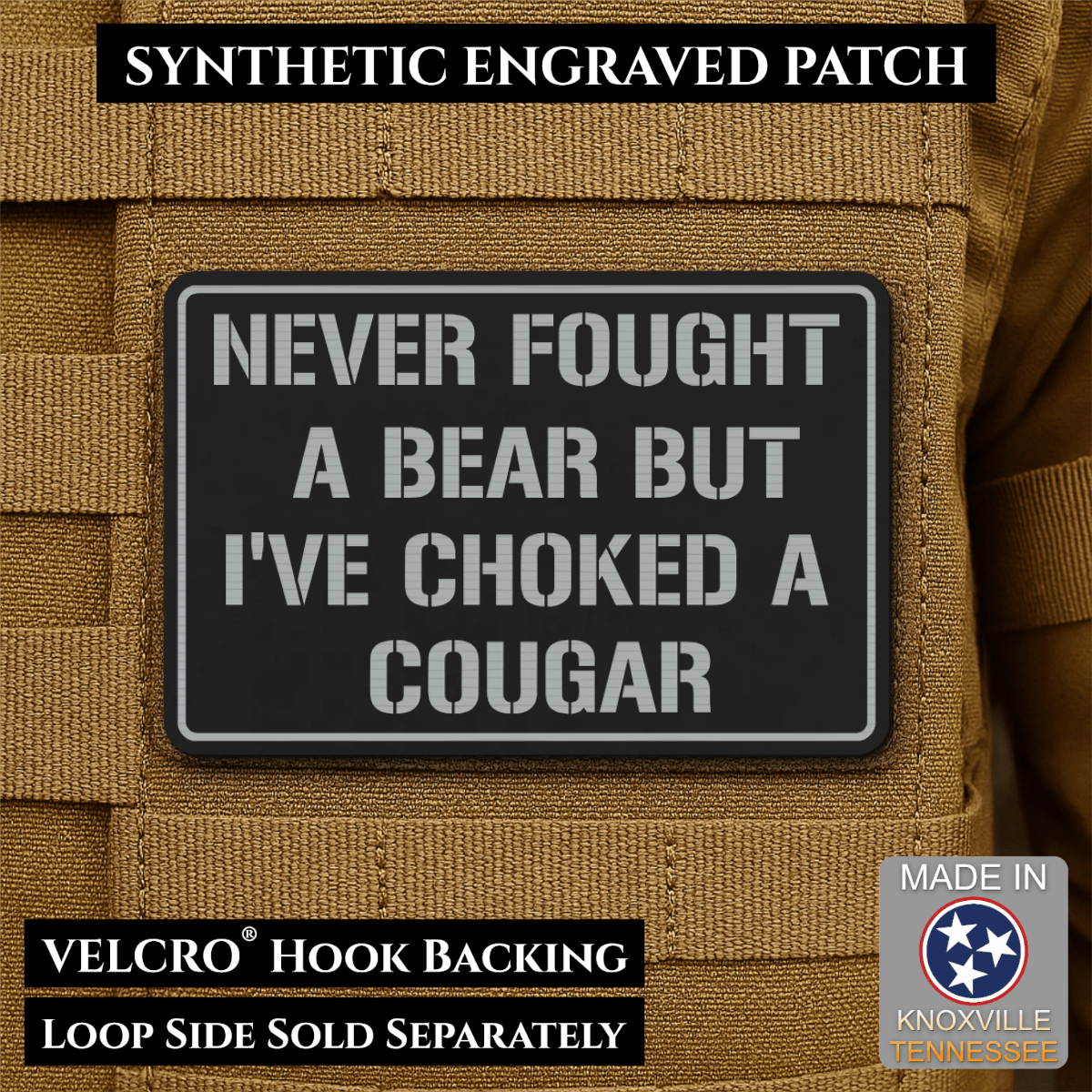 I’ve Choked A Cougar Funny Morale Patch, 2x3" | Made in USA | VELCRO® Brand Hook Backing - LoneStar Adhesive