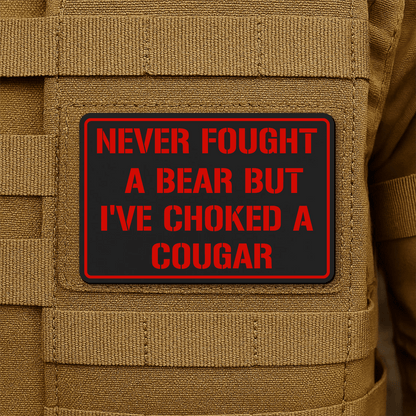 I’ve Choked A Cougar Morale Patch 2"x3" Hook & Loop | Made in USA - LoneStar Adhesive