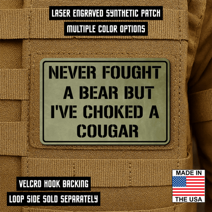I’ve Choked A Cougar Morale Patch 2"x3" Hook & Loop | Made in USA - LoneStar Adhesive