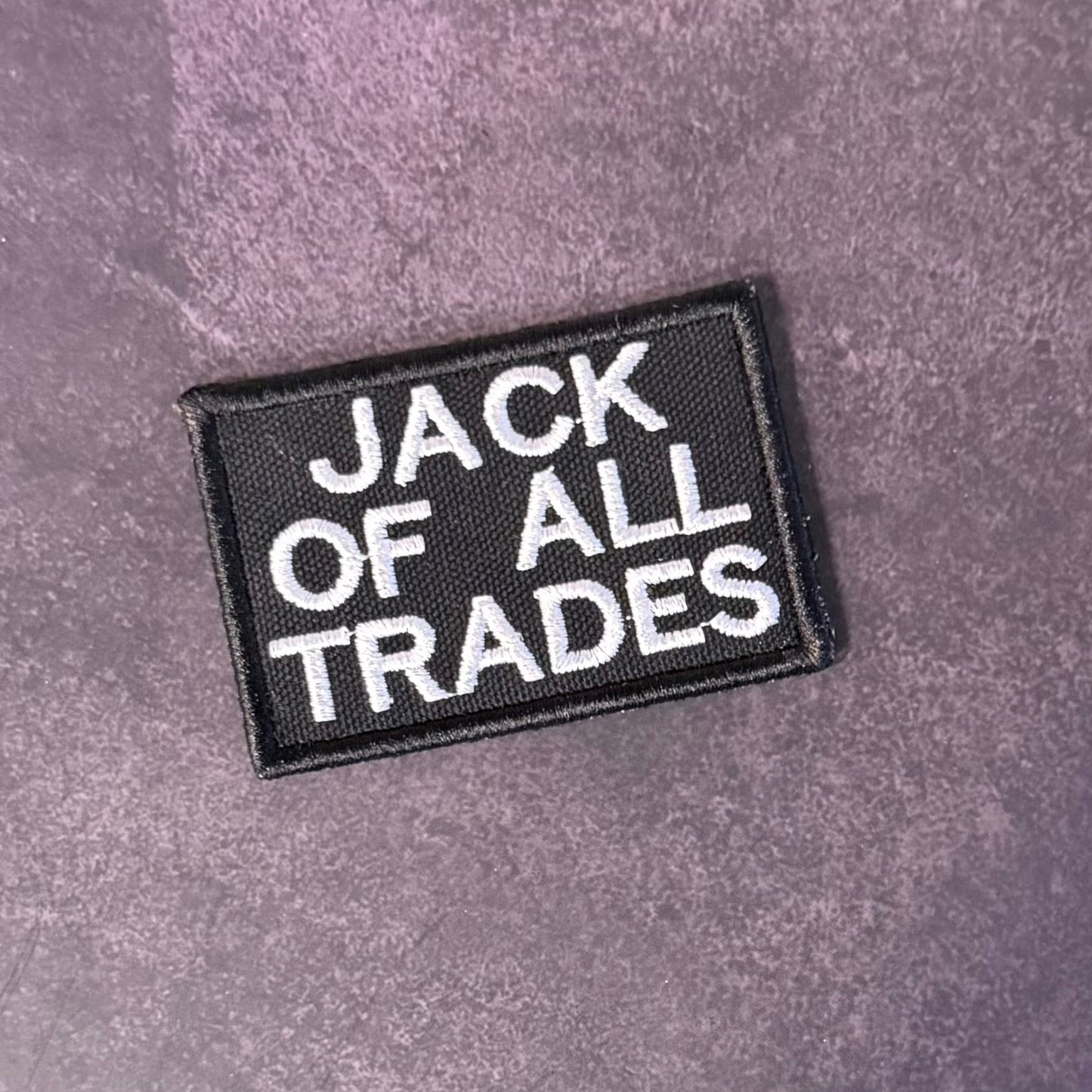 Jack Of All Trades Funny Morale Patch, 2x3" | Made in USA | VELCRO® Brand Hook Backing - LoneStar Adhesive