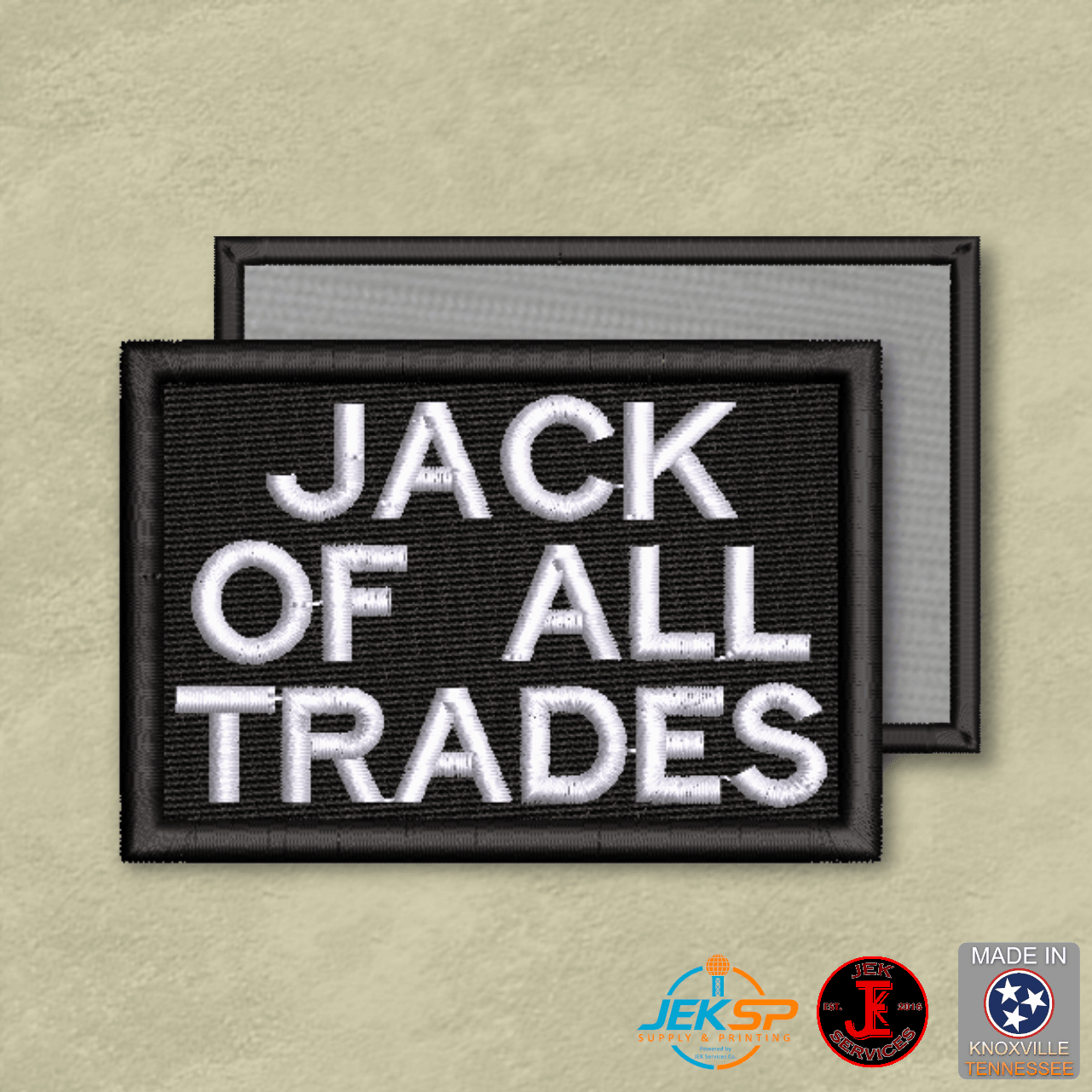 Jack Of All Trades Funny Morale Patch | Made in USA | VELCRO® Brand Hook Backing - LoneStar Adhesive