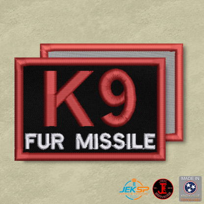 K-9 Fur Missile Funny Morale Patch | Made in USA | VELCRO® Brand Hook Backing - LoneStar Adhesive