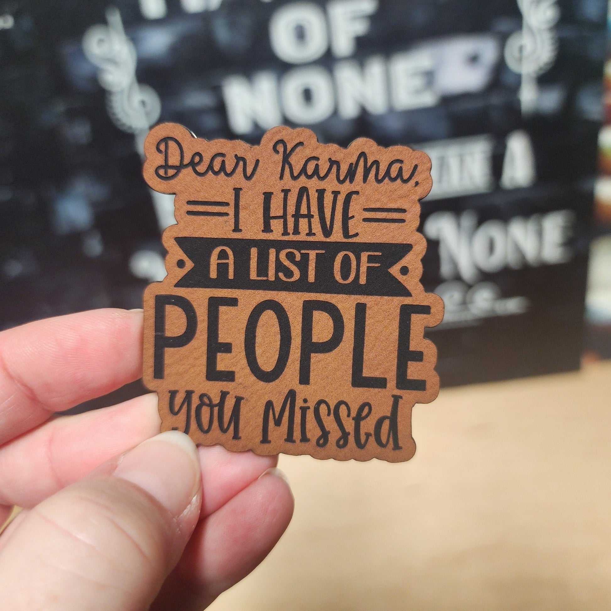 Karma's People List Engraved Leatherette Hat Patch - MR01 - LoneStar Adhesive