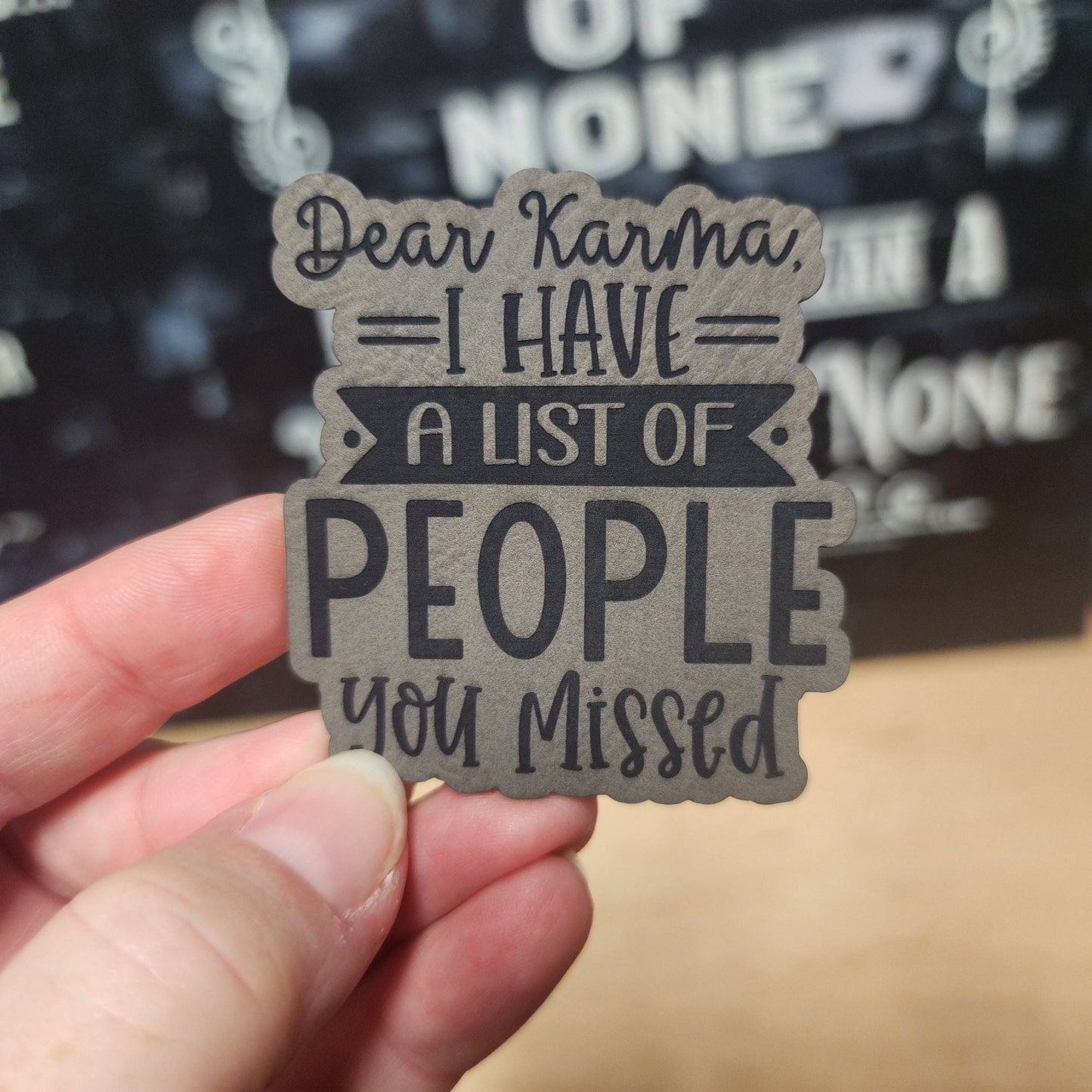 Karma's People List Engraved Leatherette Hat Patch - MR01 - LoneStar Adhesive