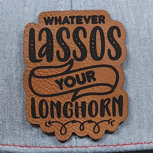 Lasso Your Longhorn Engraved Leatherette Hat Patch - MR01 - LoneStar Adhesive