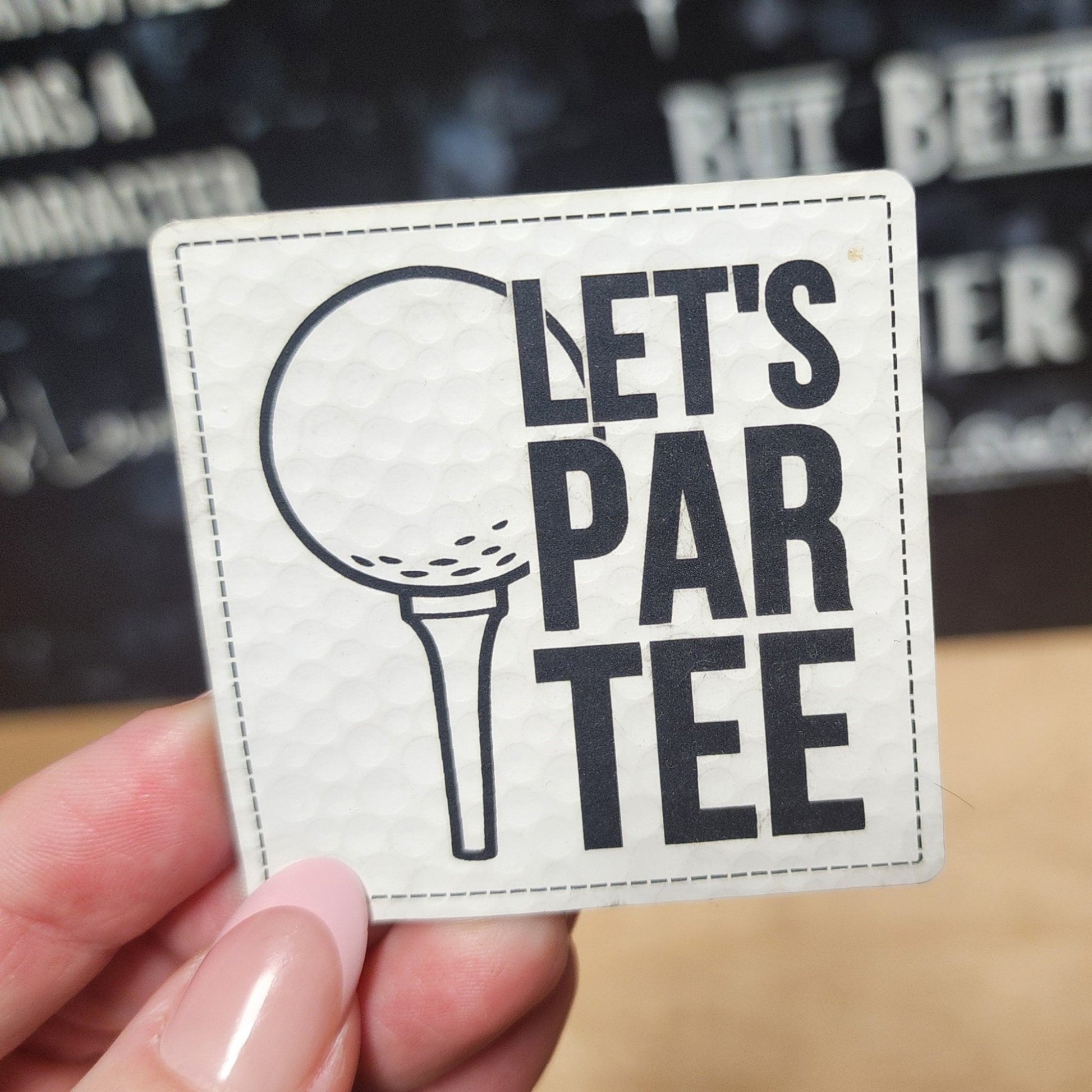 Lets Par Tee Engraved Leatherette Hat Patch - MR01 - LoneStar Adhesive