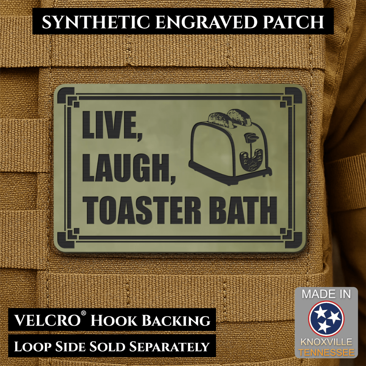 Live, Laugh, Toaster Bath Funny Morale Patch, 2x3" | Made in USA | VELCRO® Brand Hook Backing - LoneStar Adhesive